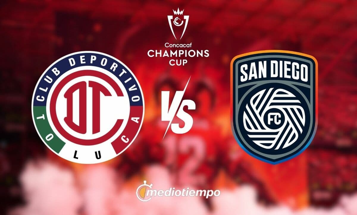 Toluca vs San Diego FC ¿Dónde ver la Vuelta de la Concachampions?