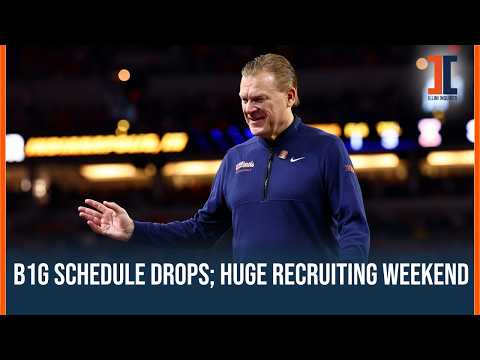 LIVE POD: Illini MBB's B1G schedule drops; Huge recruiting weekend ahead - BVM Sports