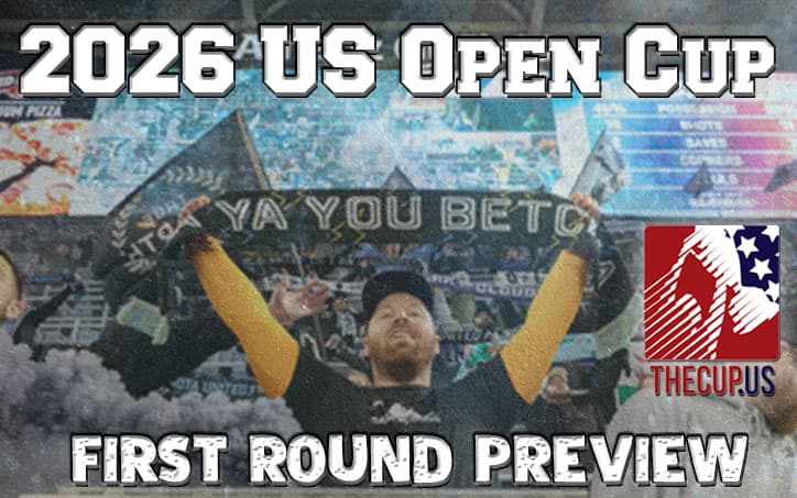 2026 US Open Cup Round 1 Preview: 111th tournament kicks off this week