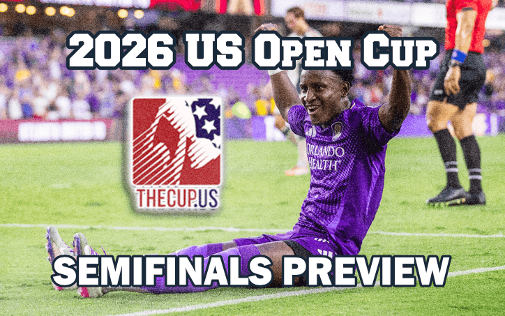 2026 US Open Cup Semifinals Preview: After World Cup delay, final four ready to square off