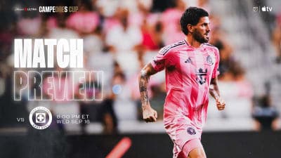 MATCH PREVIEW: Inter Miami CF Hosts Cruz Azul the 2026 Michelob ULTRA Campeones Cup | Inter Miami CF