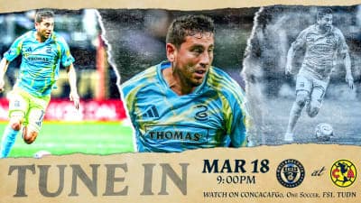 Philadelphia Union at Club America: How To Watch | Philadelphia Union