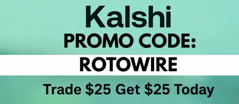 New Kalshi Promo Code ROTOWIRE: Get $25 Bonus Today! | RotoWire