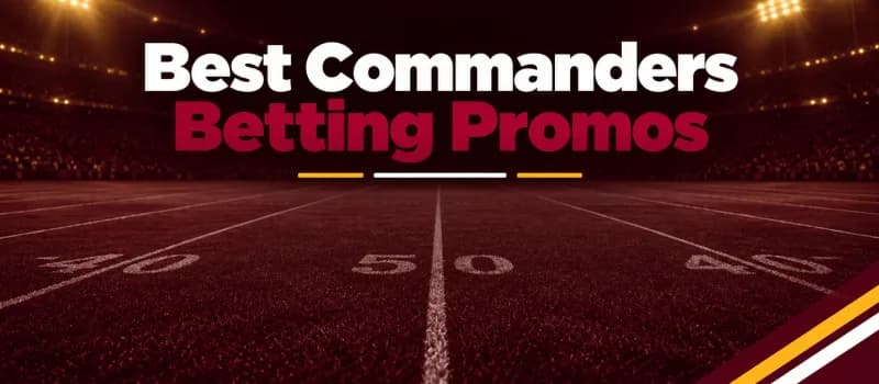 Best Commanders Sportsbook Promos: Claim Over $4,000 for Commanders Odds | RotoWire