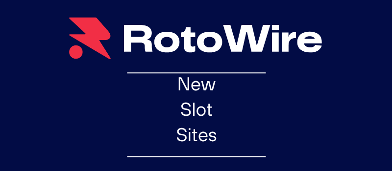 Best New Slot Sites for Real Money This Week: Our Expert U.S. Picks (2026) | RotoWire