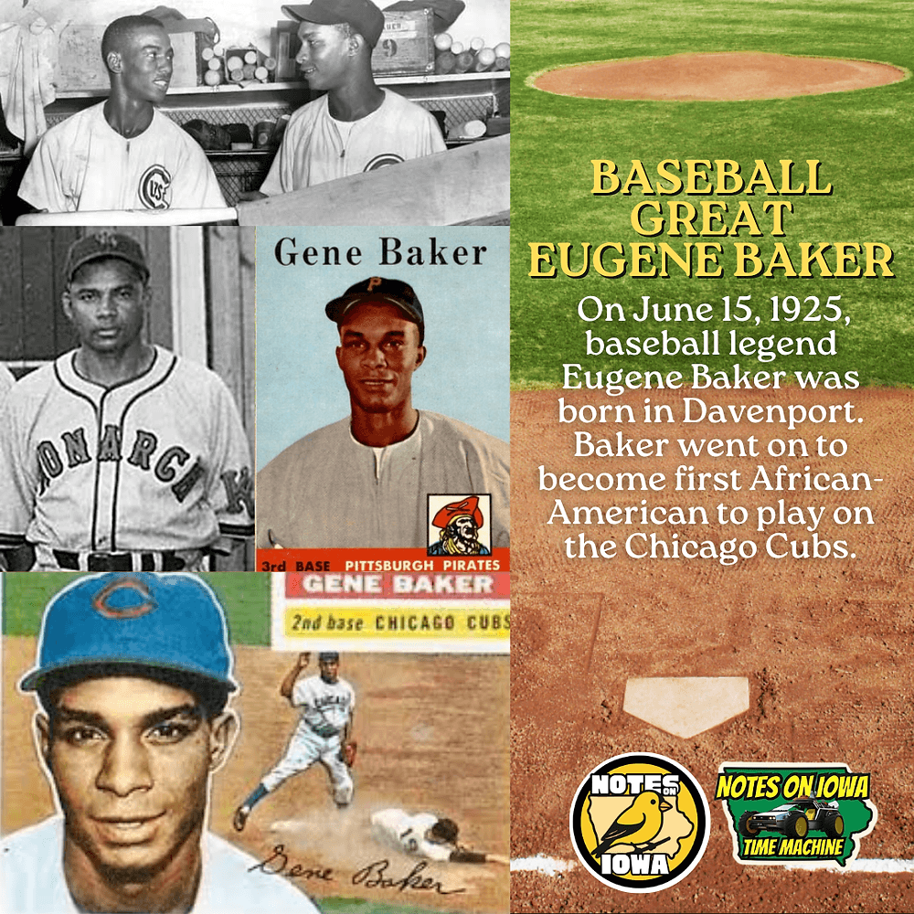 Baseball Great Gene Baker: Iowa Time Machine June 15, 1925