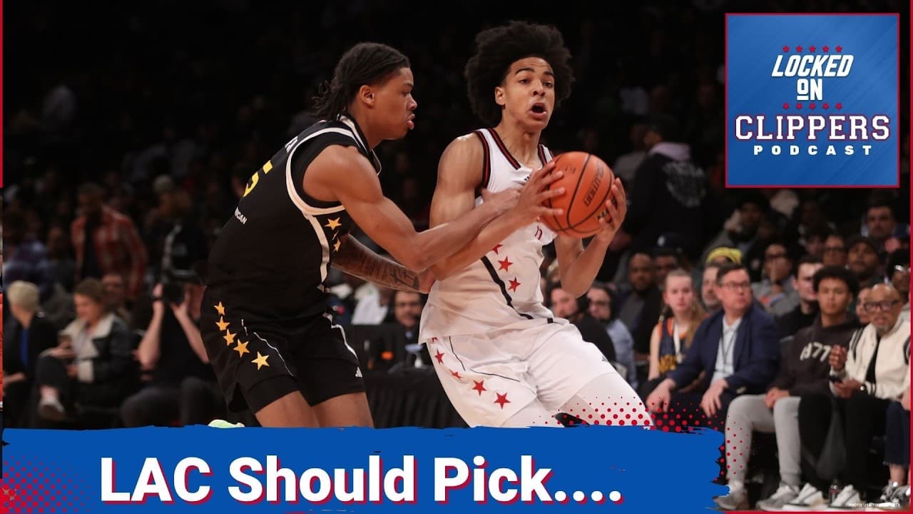 The LA Clippers Should Pick..... - NBA Fanbase